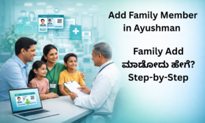 Add family member in Ayushman scheme guide