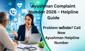 Ayushman complaint helpline number guide 2026 PMJAY support contact