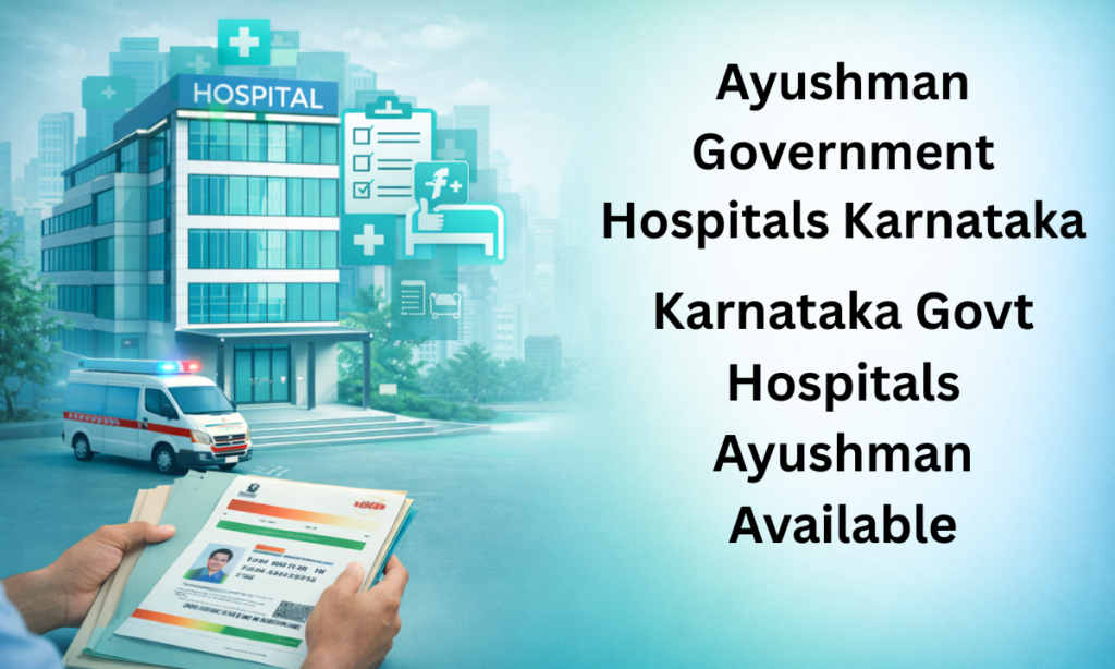 Ayushman government hospitals Karnataka
