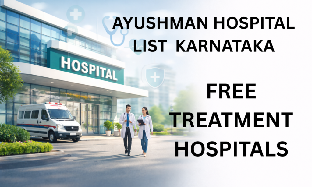 List of PMJAY Ayushman Bharat hospitals in Karnataka 2026